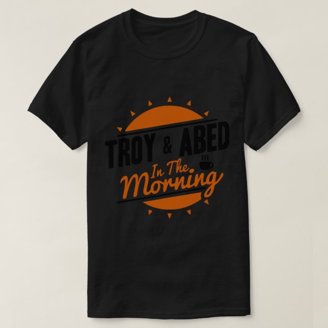 Troy and Abed In The Morning Logo Classic T-Shirt (Design Front)