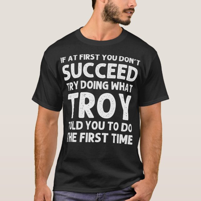 TROY Gift Name Personalised Birthday Funny Joke T-Shirt (Front)