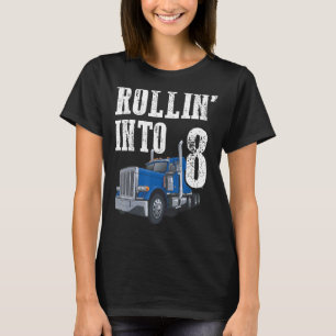 Truck 8th Birthday Rollin Into 8 Big Rig Semi Truc T-Shirt