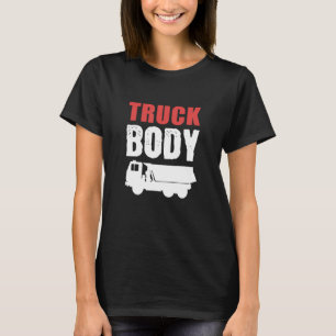 Truck Body Transporter T-Shirt