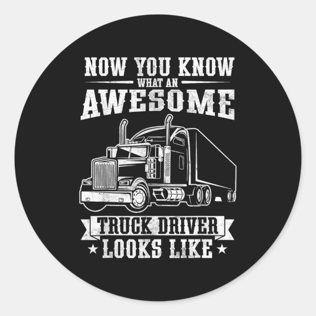 Truck Driver Art For Men Women Truck Driver Trucki Classic Round Sticker (Front)