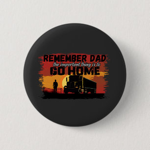 Truck Driver Dad Road Journey Family Love Design 6 Cm Round Badge