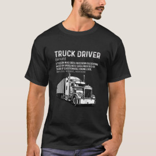 Truck Driver Definition Trucker Dad Grandpa T-Shirt