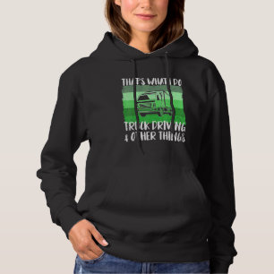 Truck Driver Disposal Driver Professional Driver 1 Hoodie