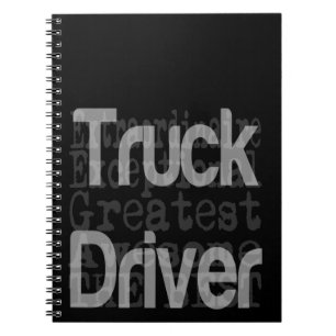 Truck Driver Extraordinaire Notebook