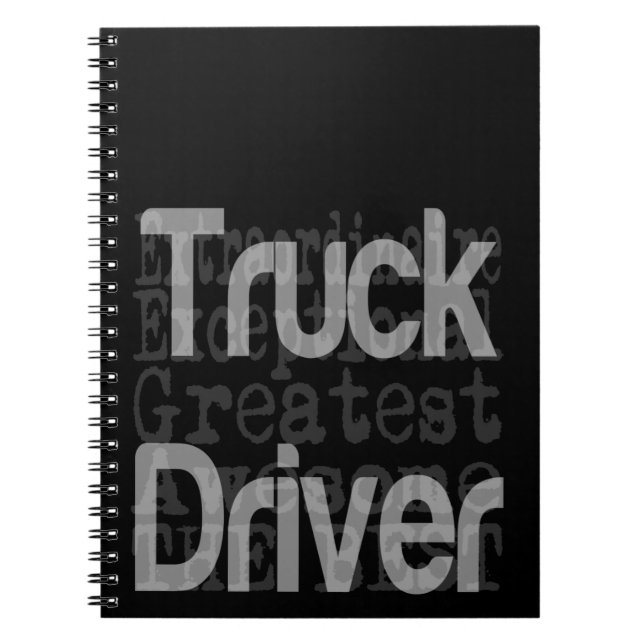 Truck Driver Extraordinaire Notebook (Front)