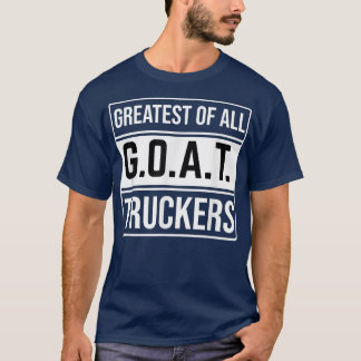 Truck driver goat Pun G  T-Shirt