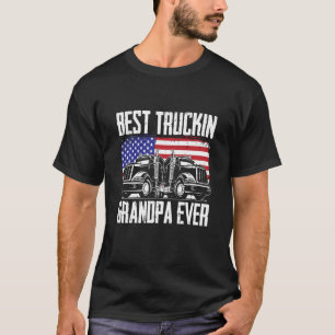 Truck Driver Grandpa Trucking Big Rig  Old Man Tru T-Shirt