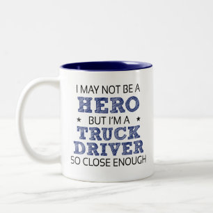 Truck Driver Hero Humor Novelty Two-Tone Coffee Mug