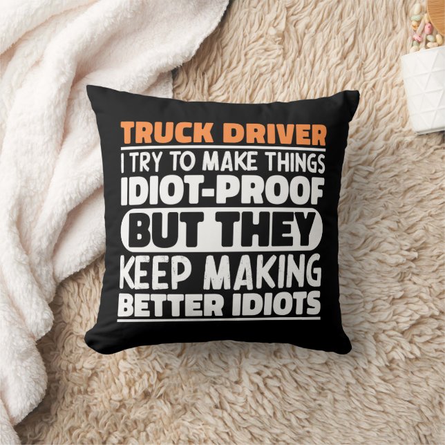 Truck Driver I Try To Make Things Funny Sayings  Cushion (Blanket)