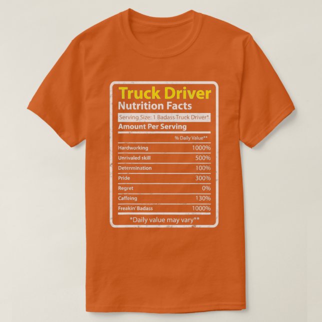 Truck Driver Nutrition facts 1 T-Shirt (Design Front)