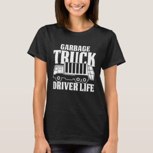 Truck Driver Rig Trucking Trucker Garbage Truck T-Shirt