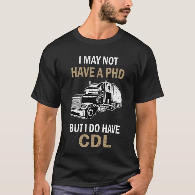 TRUCK DRIVER SAYING Licence CDL Cargo Logbook vint T-Shirt (Front)