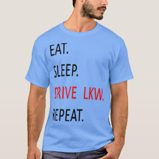 Truck driving 24h gift idea T-Shirt
