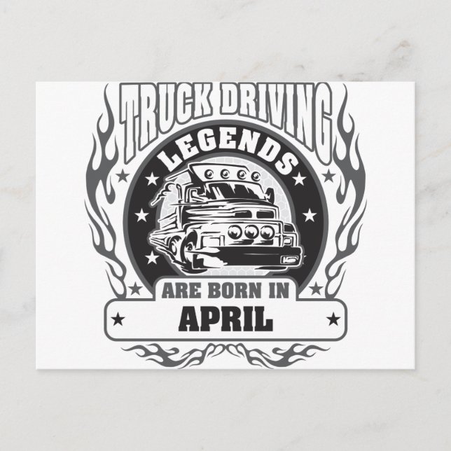 Truck Driving Legends Are Born In April Postcard (Front)
