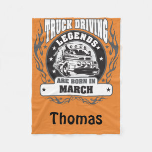 Truck Driving Legends Are Born In March Add Name Fleece Blanket