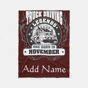 Truck Driving Legends Are Born In November Fleece Blanket