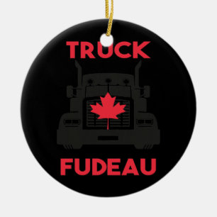 Truck Fudeau Anti Justin Trudeau Free Canada Ceramic Ornament