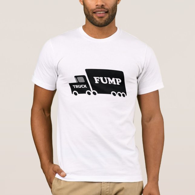 "Truck Fump" T-Shirt (Front)