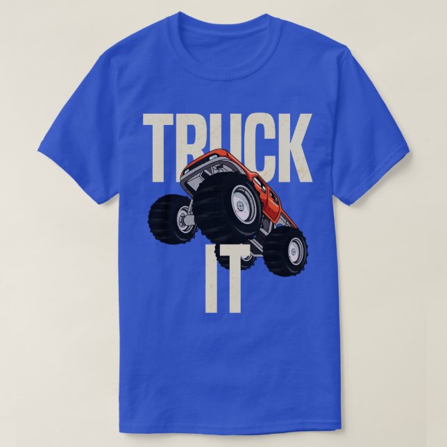 Truck It Monster 4x4 Pickup Truck Redneck Cowboy C T-Shirt (Design Front)