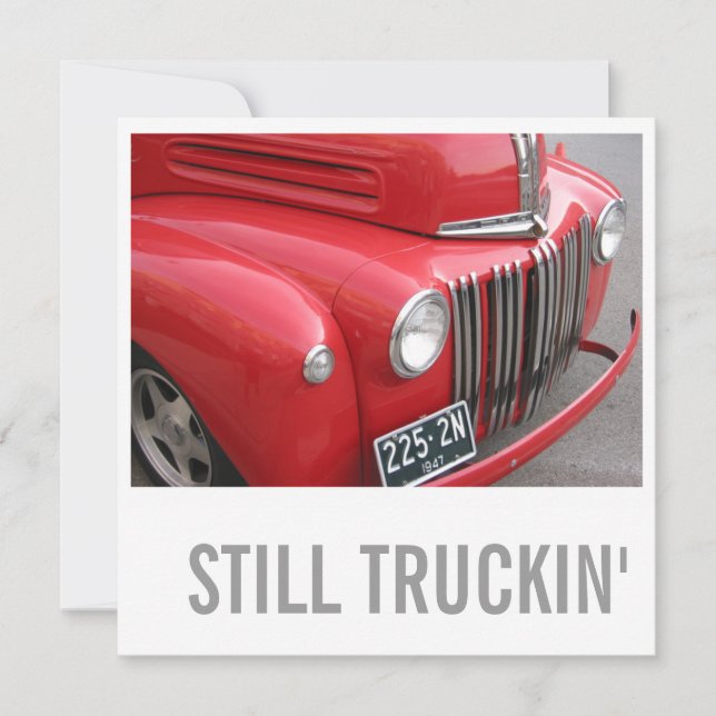 Truck Lover 50th Birthday - Still Trucking Invitation (Front)