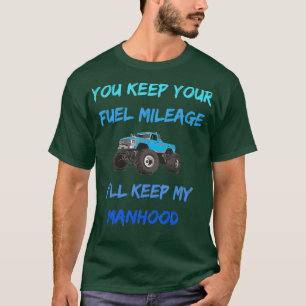 Truck Meme Keep My Manhood Diesel Truck s Memes T-Shirt