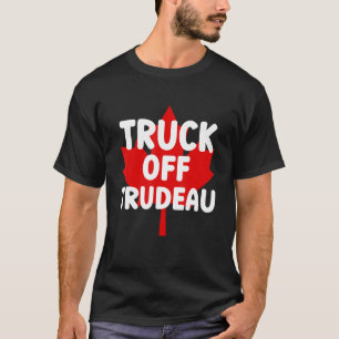 Truck Off TRUDEAU  Freedom Convoy 2022 Truckers Ca T-Shirt