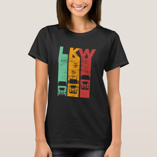 Truck retro truck saying for motor drivers T-Shirt (Front)