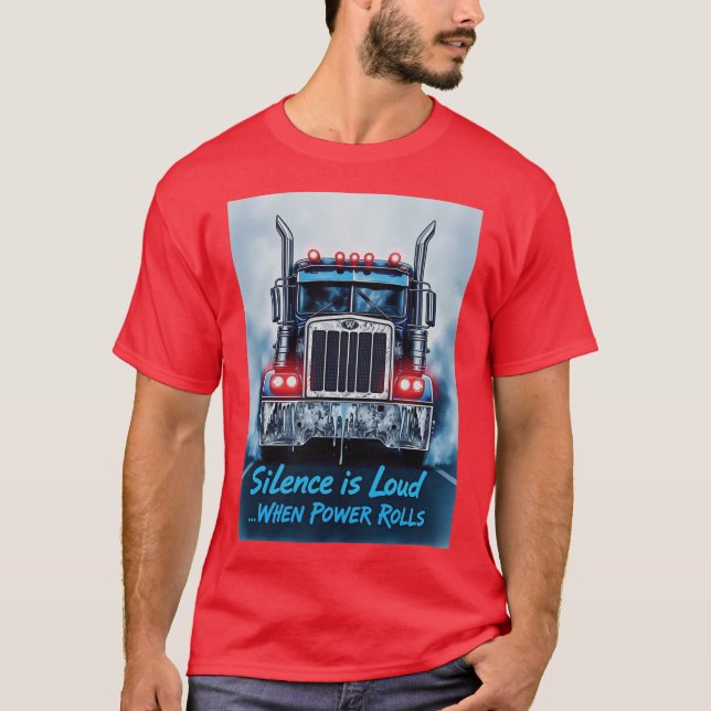 Truck Silent Power T-Shirt (Front)