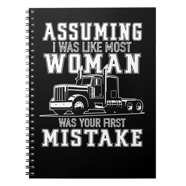 Truck Trucker Woman Funny Truck Driver Quotes 114  Notebook (Front)