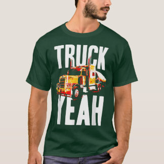 Truck Yeah Truckers Truck Driver Freedom Meme  T-Shirt