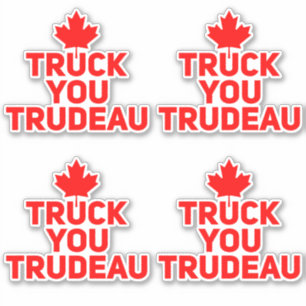 Truck you Trudeau Trucker anti Justin Trudeau