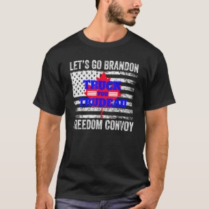 Truck You Trudeau Usa Canada Flag ! Freedom Convoy T-Shirt