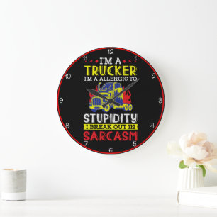 Trucker Allergic Stupidity Sarcasm Large Clock