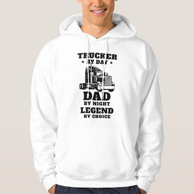 Trucker and Dad - Hero on the Road and at Home Hoodie (Front)