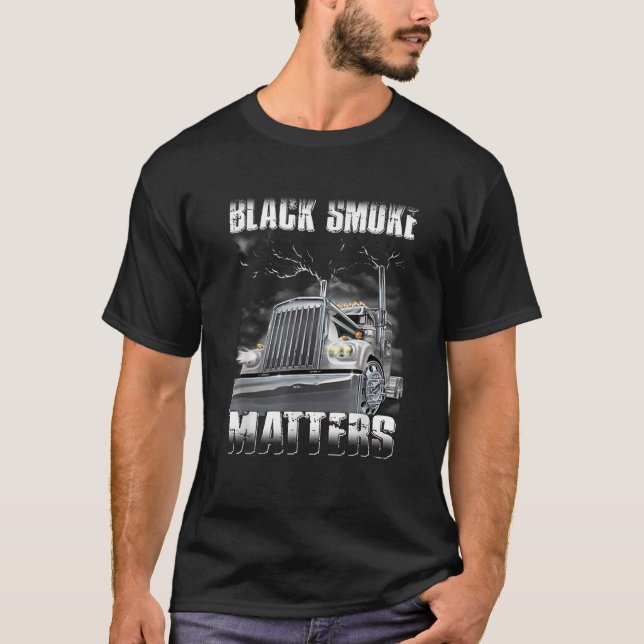 Trucker Bla ck Smoke Mat ter Truck Driver T Shirt (Front)