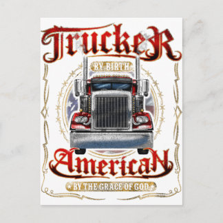 Trucker by Birth American By Grace of God Postcard