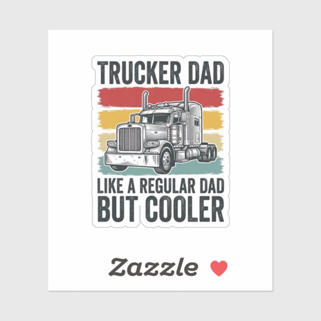 Trucker Dad Like a Regular Dad But Cooler Shirt_1 (Sheet)