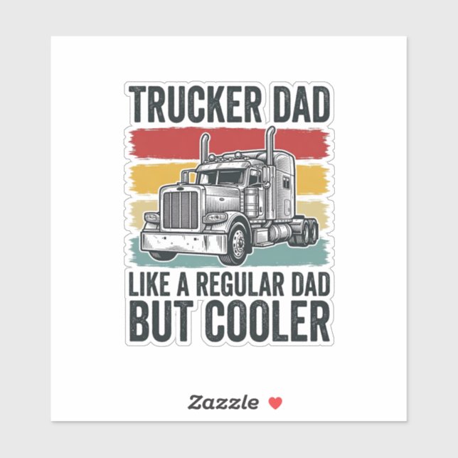 Trucker Dad Like a Regular Dad But Cooler Shirt_1 (Sheet)
