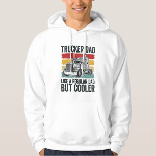 Trucker Dad Like a Regular Dad But Cooler Shirt_1 Hoodie