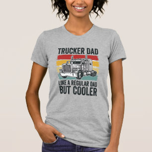 Trucker Dad Like a Regular Dad But Cooler Shirt_1 T-Shirt