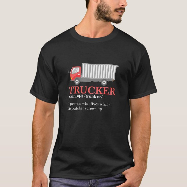 Trucker Definition T-Shirt (Front)