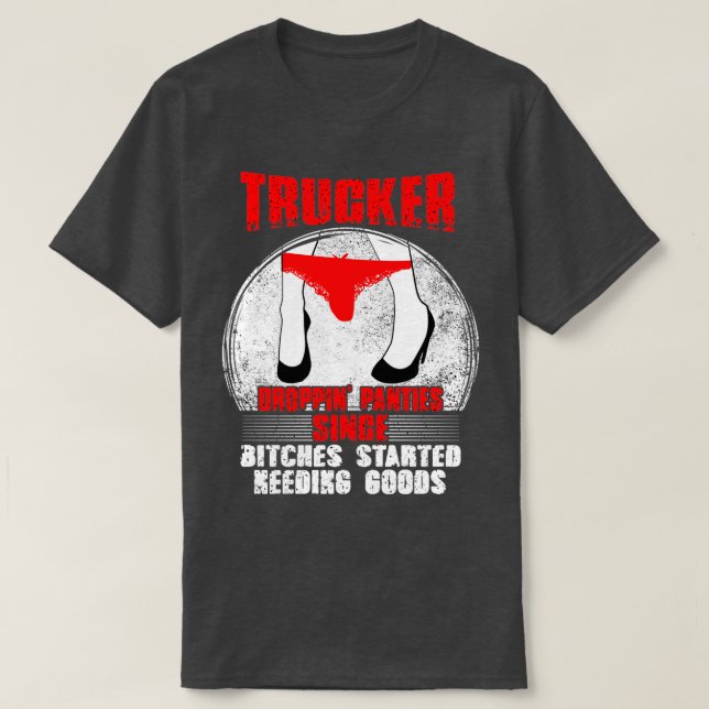 Trucker funny trucker drive by truckers trucker T-Shirt (Design Front)