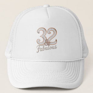 Trucker Hat - 32 & Fabulous
