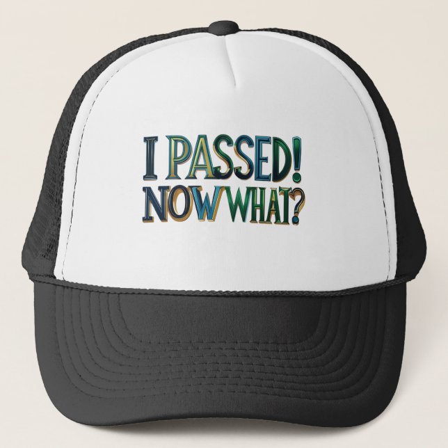 Trucker Hat- Funny Graduation Quote Hat (Front)