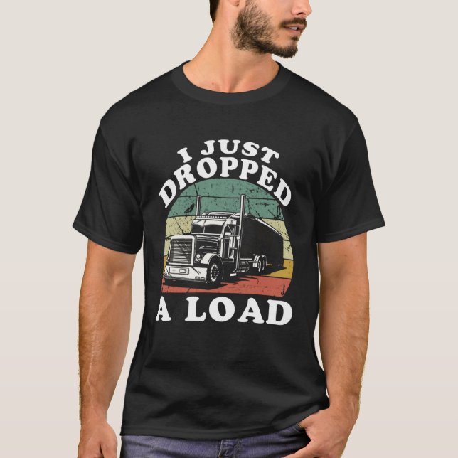 Trucker Lorry 18 Wheeler CDL Trailer Highway Truck T-Shirt (Front)