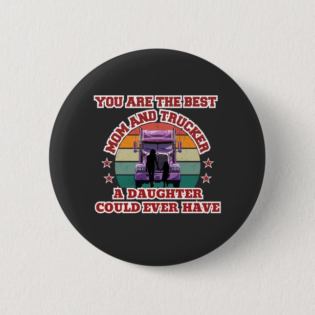 Trucker Mother Daughter Bond Family Road Love 6 Cm Round Badge (Front)