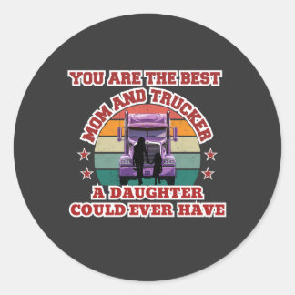 Trucker Mother Daughter Bond Family Road Love Classic Round Sticker