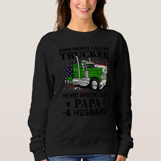Trucker Papa And Husband Truck Driver US Flag Sweatshirt (Front)