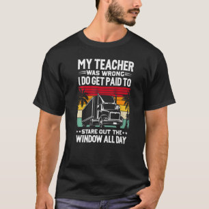 Trucker Semi Truck Driver For Men Women T-Shirt